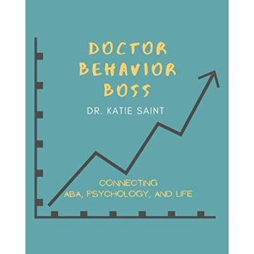 Doctor Behavior Boss: Connecting ABA, Psychology and Life