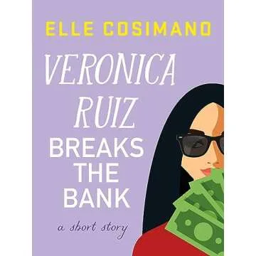 Veronica Ruiz Breaks the Bank: A Short Story (The Finlay Donovan Series)
