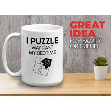 Puzzle Coffee Mug 15oz White - Puzzle Way Past My Bedtime - Funny Puzzler Lover Player Hobby Puzzlin...