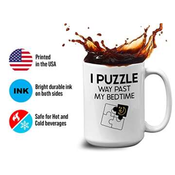 Puzzle Coffee Mug 15oz White - Puzzle Way Past My Bedtime - Funny Puzzler Lover Player Hobby Puzzling Gamer Piece Creative Enthusiast Toy