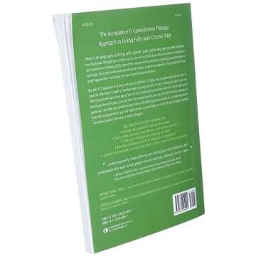 Living Beyond Your Pain: Using Acceptance and Commitment Therapy to Ease Chronic Pain