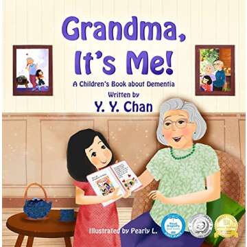Grandma, It's Me!: A Children's Book about Dementia