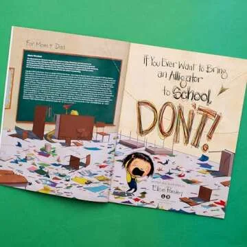 If You Ever Want to Bring an Alligator to School, Don't! (Magnolia Says DON'T!, 1)