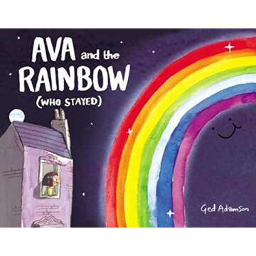 Ava and the Rainbow (Who Stayed)