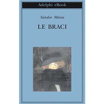 Le braci (Gli Adelphi) (Italian Edition)