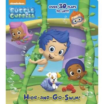 HIDE-AND-GO-SWIM! - Bubble Guppies Lift-the-Flap Board Book for Kids