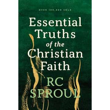 Essential Truths of the Christian Faith
