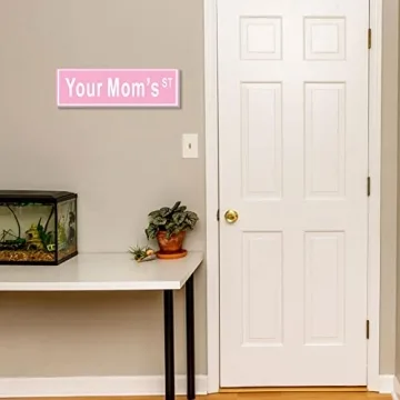 Funny Pink Room Decor for Teen Girls - Your Mom's Sign