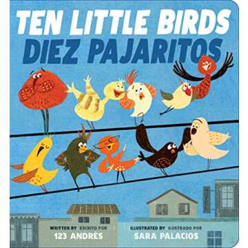 Engaging Bilingual Book for Kids: Ten Little Birds / Diez Pajaritos