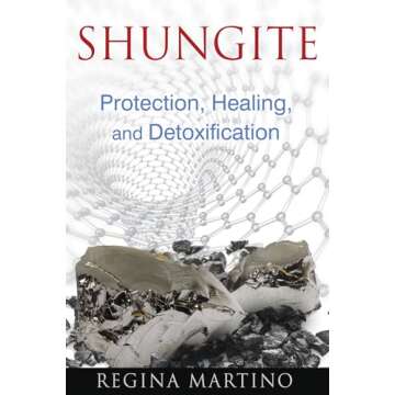 Shungite: Protection, Healing, and Detoxification
