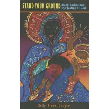Stand Your Ground: Black Bodies and the Justice of God