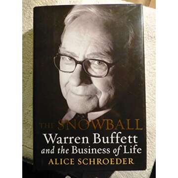 Snowball Warren Buffett and the Business of Life by Alice Schroeder First Edition - Insightful Biogr...