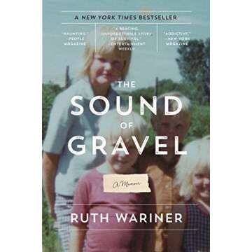 The Sound of Gravel: A Memoir - A Powerful Journey of Resilience