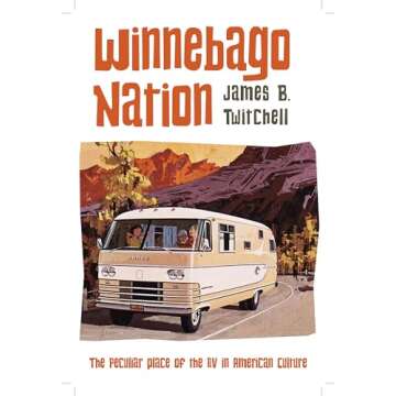 Winnebago Nation: The RV in American Culture