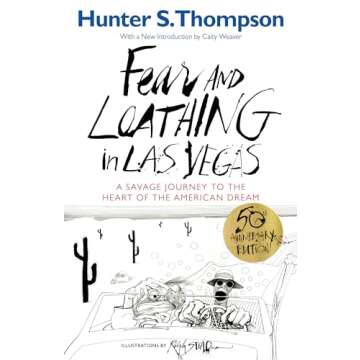 Fear and Loathing in Las Vegas: A Savage Journey to the Heart of the American Dream
