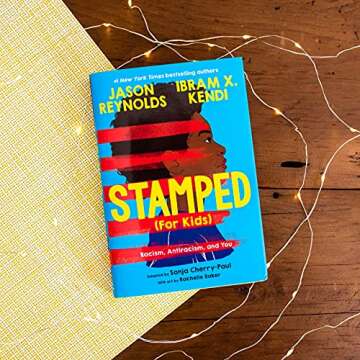 Stamped (For Kids): Racism, Antiracism, and You