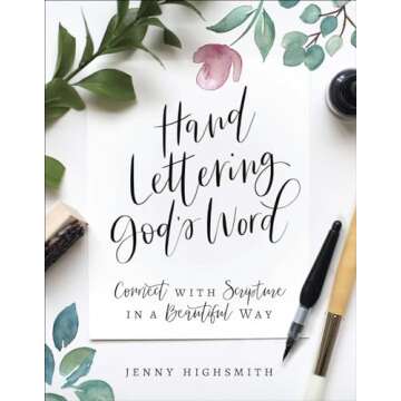 Hand Lettering God's Word: Spiritual Creativity for All