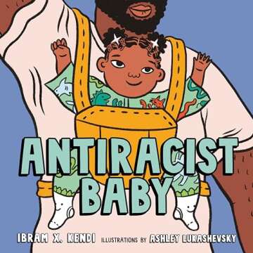Engaging Antiracist Baby Picture Book for Young Readers