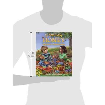 If You Love Honey: Nature's Connections - An Engaging and Educational Picture Book for Children
