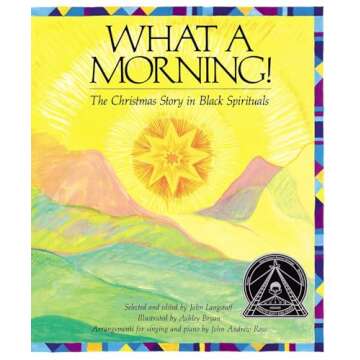 What a Morning! The Christmas Story in Black Spirituals Book