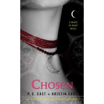 Chosen (House of Night, Book 3): An Enchanting Tale of Love and Friendship