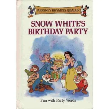 Snow White's Birthday Party: Fun with Party Words (A Disney Rhyming Reader) - A Classic Kids' Book f...