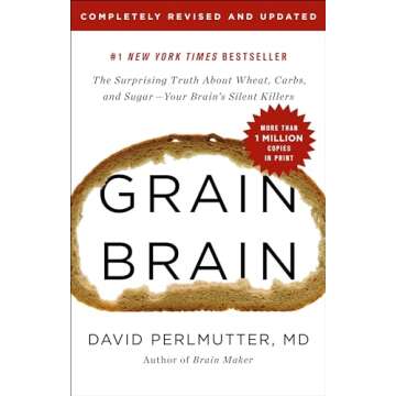 Grain Brain: Unlock the Power of Diet for Brain Health