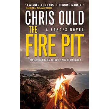 The Fire Pit: Faroes Novel 3 - A Gripping Adventure Awaiting You