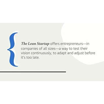 The Lean Startup: How Today's Entrepreneurs Use Continuous Innovation to Create Radically Successful...