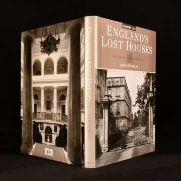 Englands Lost Houses: From the Archives of Country Life