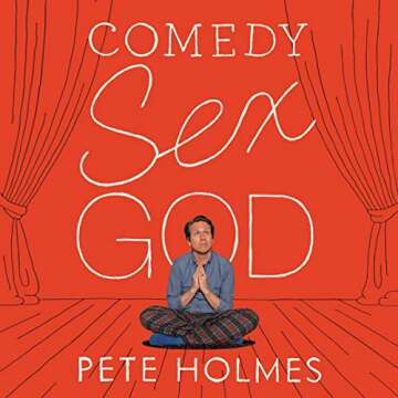 Comedy Sex God: A Hilarious Exploration of Spirituality and Growth