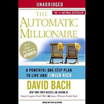 The Automatic Millionaire: A Powerful One-Step Plan to Live and Finish Rich