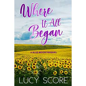 Where it all Began: A Small Town Love Story (Blue Moon Book 7)