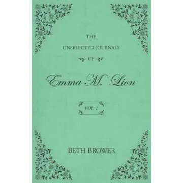 The Unselected Journals of Emma M. Lion Complete 7 Book Set - A Literary Journey