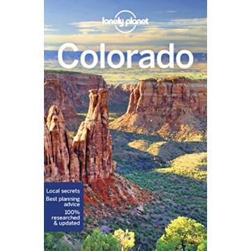 Lonely Planet Colorado 3 (Travel Guide) - Your Ultimate Adventure Companion
