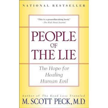 People of the Lie: The Hope for Healing Human Evil