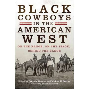 Explore Black Cowboys in the American West: History & Legacy