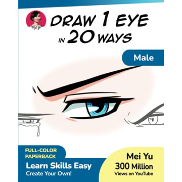 Draw 1 Eye in 20 Ways - Male: Step by Step Anime Drawing Book