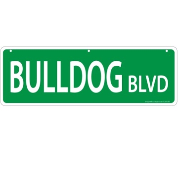 Imagine This Bulldog Street Sign for Proud Fans