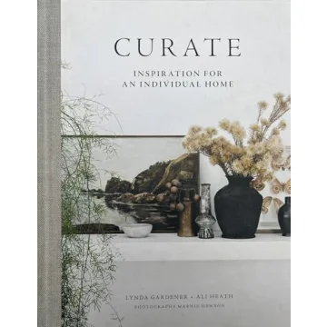 Curate: Inspiration for an Individual Home - Design Your Space