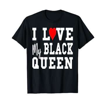 I Love My Black Queen T-Shirt - Couples King and Queen Shirt