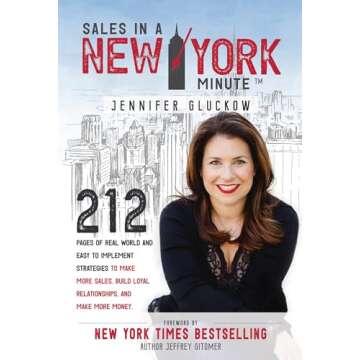 Sales in a New York Minute: 212 Pages of Real World and Easy to Implement Strategies to Make More Sa...
