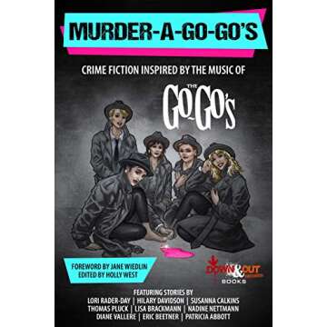 Murder-a-Go-Go's: Crime Fiction Inspired by the Music of The Go-Go's