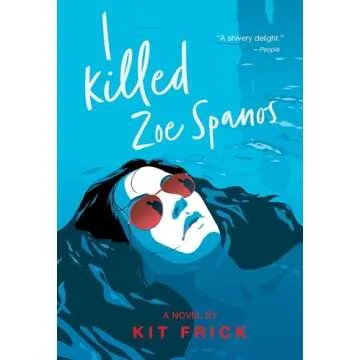 I Killed Zoe Spanos (A True Crime–Inspired YA Thriller)