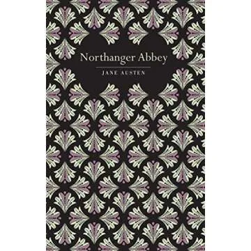 Northanger Abbey (Chiltern Classic) - A Timeless Literary Gem