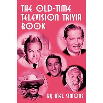 The Old-Time Television Trivia Book for Classic TV Lovers