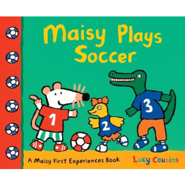 Maisy Plays Soccer: A Fun Introduction for Young Readers