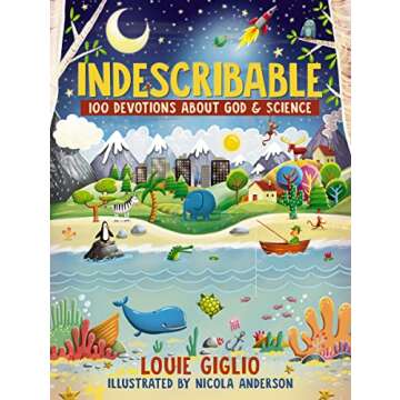 Indescribable: 100 Devotions About God and Science (Indescribable Kids)