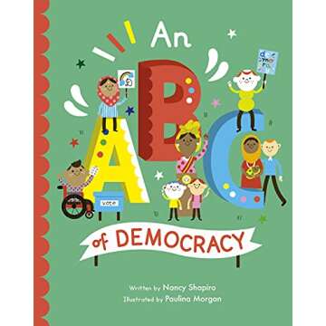 An ABC of Democracy (Volume 3) (Empowering Alphabets, 3)