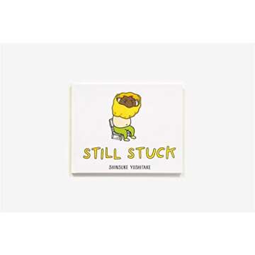 Still Stuck: A Picture Book